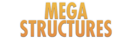 Megastructures