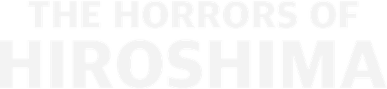 The Horrors of Hiroshima