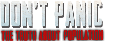 Don't Panic! The Truth About Population