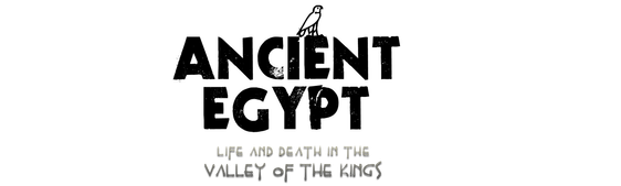 Ancient Egypt: Life and Death in the Valley of the Kings