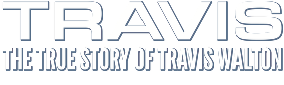 Travis: The True Story Of Travis Walton