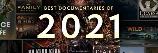 The Year in Review&#58; MagellanTV&#8217;s Top Documentaries of 2021