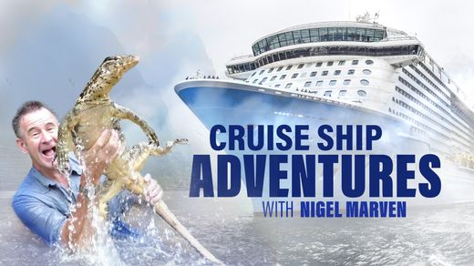 Cruise Ship Adventures with Nigel Marven