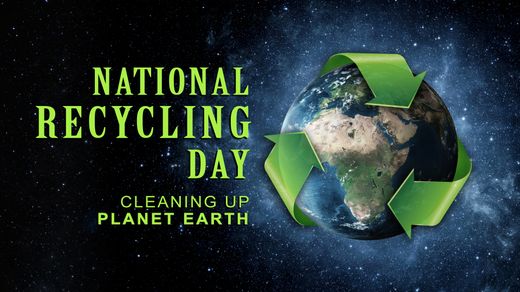 National Recycling Day: Cleaning up Planet Earth