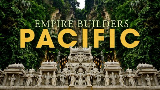 Empire Builders: Pacific