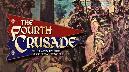 The Fourth Crusade 