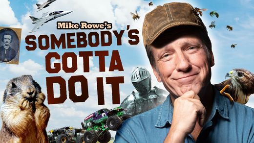 Somebody's Gotta Do It