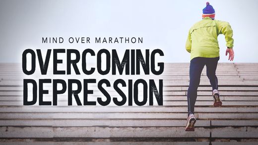 Overcoming Depression: Mind Over Marathon 4K