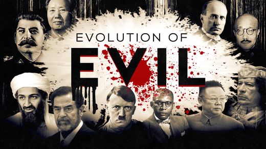 Evolution of Evil