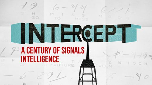 Intercept : A Century of Signals Intelligence