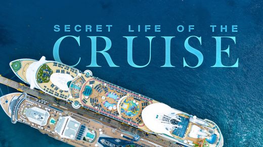 Secret Life of the Cruise