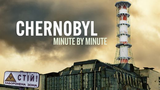 Chernobyl: Minute by Minute