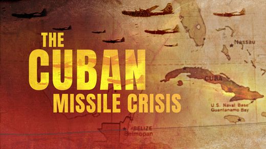 The Cuban Missile Crisis