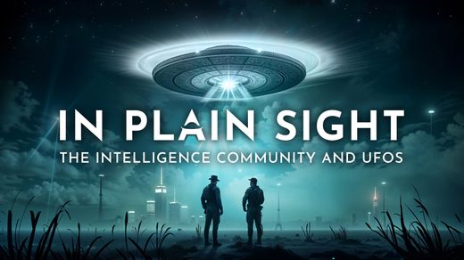 In Plain Sight: The Intelligence Community and UFOs