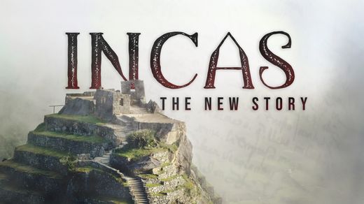 Incas: The New Story