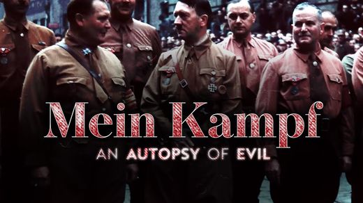 Mein Kampf: An Autopsy of Evil