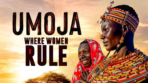 Umoja: Where Women Rule