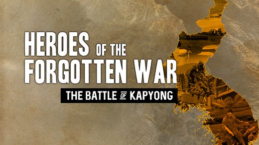 Heroes of the Forgotten War: The Battle of Kapyong