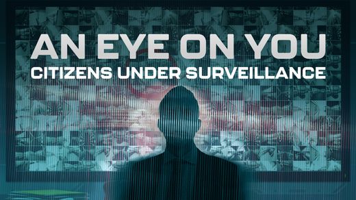 An Eye on You: Citizens Under Surveillance