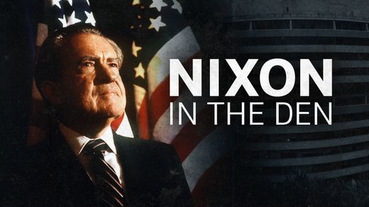 Nixon in the Den