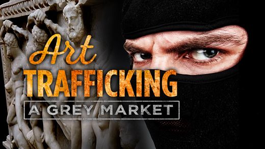 Art Trafficking: A Grey Market