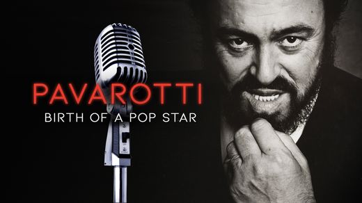Pavarotti: Birth of a Pop Star