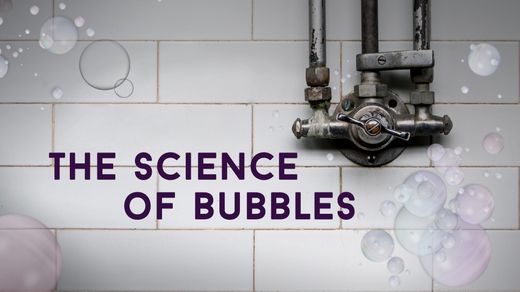 The Science of Bubbles 4k