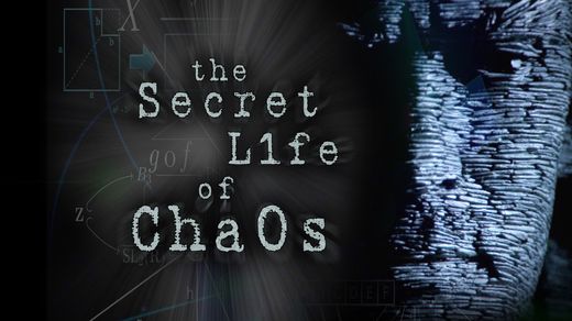 The Secret Life of Chaos