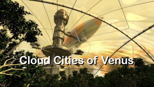 Cloud Cities of Venus