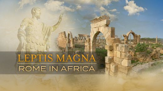 Leptis Magna: Rome in Africa
