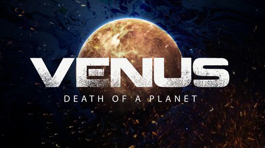 Venus: Death of a Planet
