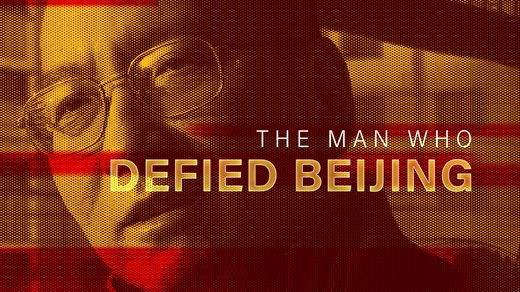 The Man Who Defied Beijing