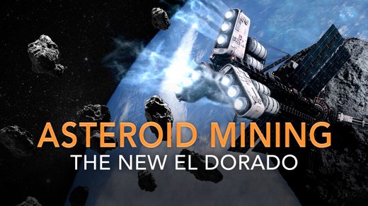 Asteroid Mining: The New El Dorado