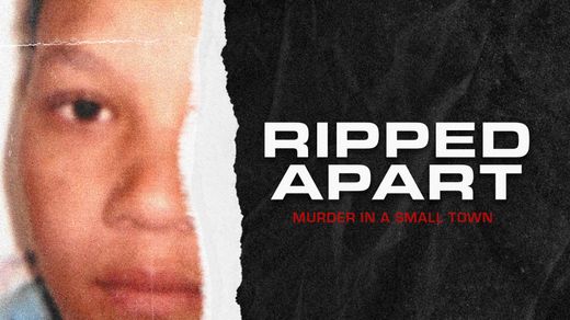 Ripped Apart: Murder in a Small Town