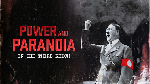 Power and Paranoia in the Third Reich