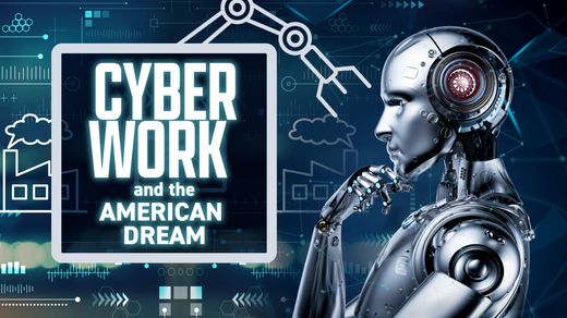CyberWork and the American Dream
