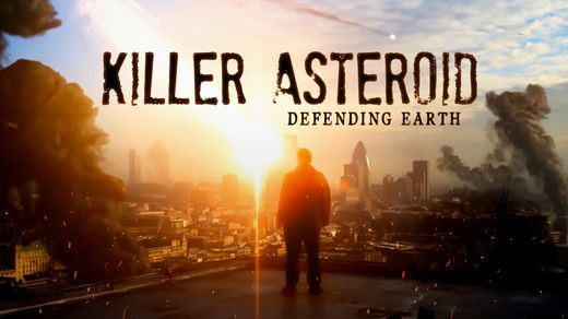 Killer Asteroid: Defending Earth 4K