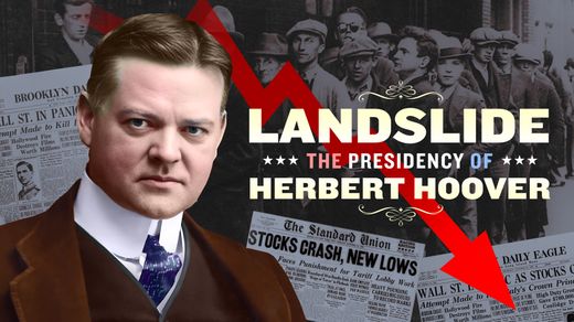 Landslide: The Presidency of Herbert Hoover