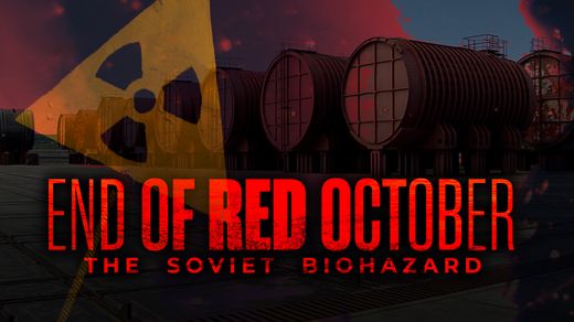 The End of Red October: The Soviet Biohazard