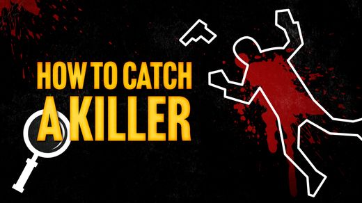 How to Catch a Killer
