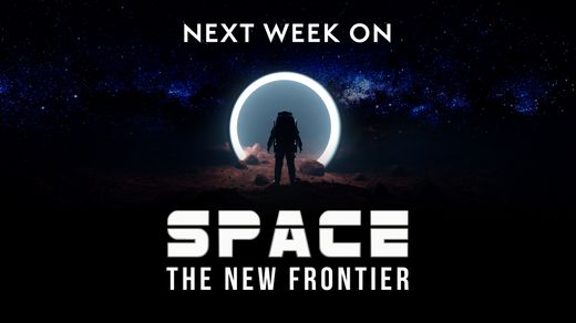 Next week on Space: The New Frontier