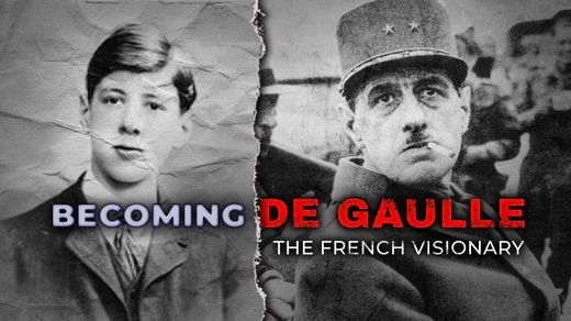 Becoming De Gaulle