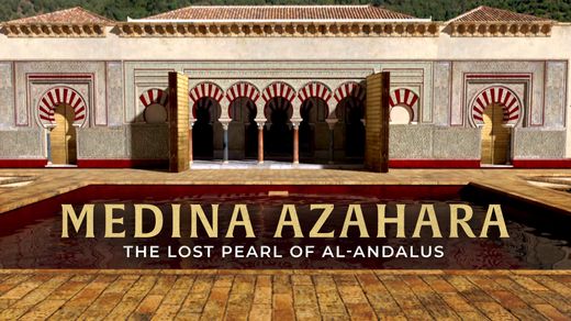 Medina Azahara: The Lost Pearl of Al-Andalus