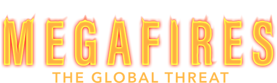 Megafires: The Global Threat