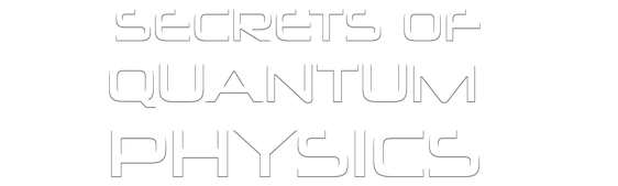 Secrets of Quantum Physics