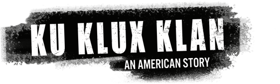 Ku Klux Klan: An American Story