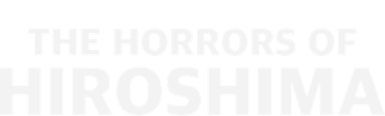 The Horrors of Hiroshima