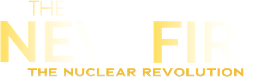 The New Fire: The Nuclear Revolution