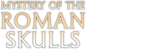 Mystery Of The Roman Skulls