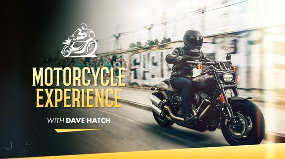 Motorcycle Experience with Dave Hatch
